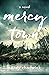 Mercy Town by Nancy Chadwick Mercy Town by Nancy Chadwick
