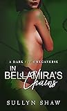 In Bellamira's Chains: A Dark FFF Omegaverse (Alpha Matters Universe Book 2)