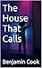 The House That Calls