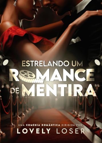 Estrelando Um Romance de Mentira (Portuguese Edition)