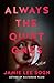 Always the Quiet Ones by Jamie Lee Sogn
