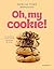 Oh, my cookie!: Las recetas...