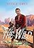THE WILD (The Story of John...