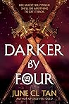 Darker by Four by June C.L. Tan Darker by Four by June C.L. Tan