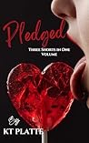 Pledged by K.T. Platte