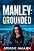Manley by Ariane Amann Manley by Ariane Amann