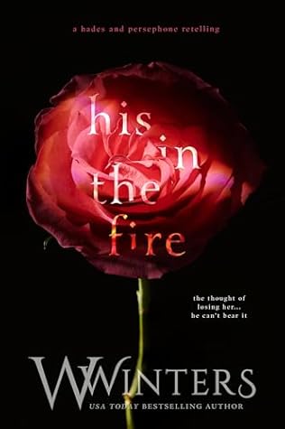 His in The Fire (Hades & Persephone Duology, #2)