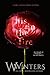 His in The Fire by W.  Winters