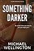 Something Darker
