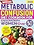 Super Easy Metabolic Confus...