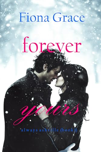 Forever Yours (Always Ashville—Book 1)