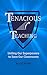 Tenacious Teaching: Uniting Our Superpowers to Save Our Classrooms