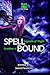 Spellbound: Legends of Nigh...