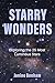 Starry Wonders: Exploring t...