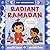 Radiant Ramadan (An Our Nei...