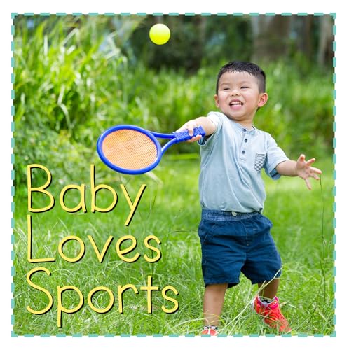 Baby Loves Sports (Baby Firsts)