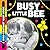 Busy Little Bee: A High-Con...
