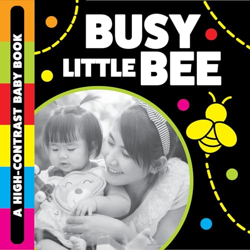 Busy Little Bee: A High-Contrast Baby Book (Board Book)