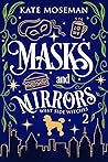 Masks and Mirrors