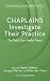 Chaplains Investigate Their Practice by Martin Walton