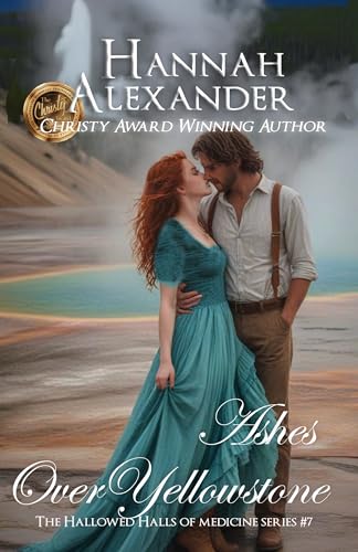 Ashes Over Yellowstone (Hallowed Halls of Medicine #7)