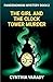 The Girl and the Clock Towe...
