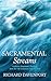 Sacramental Streams by Richard Davenport