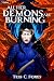 All Her Demons Are Burning:...