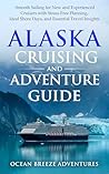 Alaska Cruising a...