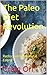 The Paleo Diet Revolution :...
