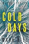 Cold Days