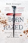 Born and Razed: S...