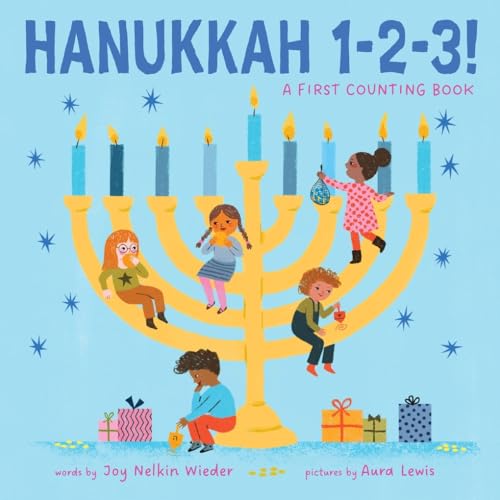 Hanukkah 1-2-3!: A First Counting Book (A Jewish Holiday Concept Book): Board Books to Celebrate the Jewish Holidays