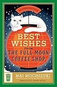Best Wishes From the Full Moon Coffee Shop