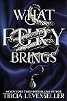 Book cover for What Fury Brings (Wrath and Fury #1)