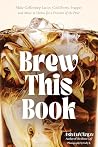 Brew This Book: M...