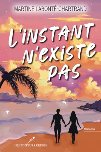 L'instant n'existe pas (French Edition)