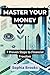 Master Your Money by Sophia Brooks
