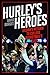 Hurley's Heroes by David Borges