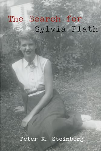 The Search for Sylvia Plath: Selected Writings (Paperback)