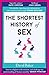The Shortest History of Sex