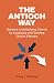 The Antioch Way: Become a M...