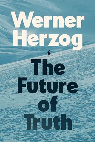 The Future of Truth (Kindle Edition)