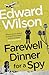 Farewell Dinner for a Spy by Edward Wilson