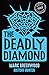 The Deadly Diamond