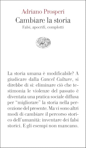Cambiare la storia: Falsi, apocrifi, complotti (Kindle Edition)