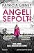 Angeli sepolti (Italian Edition)