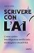 Scrivere con l’AI: Come unire intelligenza artificiale, strategia e creatività (Italian Edition)