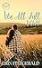 We All Fall Down (Colson Creek, #1)