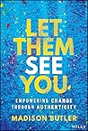 Let Them See You:...